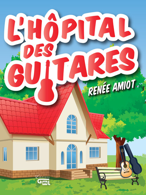 Title details for L'hôpital des guitares by Amiot Renée - Available